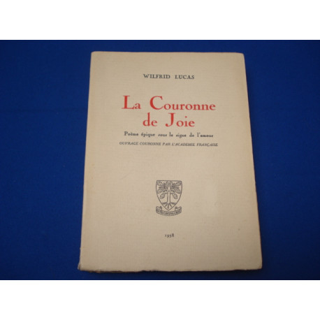 La Couronne de joie poème épique sous le signe de l'amour (Envoi...