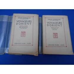 Voyageurs d'Orient.2 vol.: I. Des Pélerins aux Méharistes de...