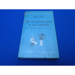 De la naissance à la parole - La première année de la vie
