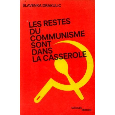 Les restes du communisme sont dans la casserole