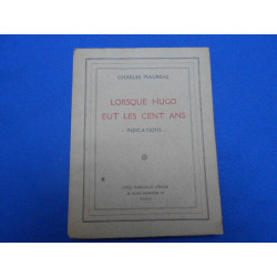 Lorsque Hugo eut les cent ans. Indications-