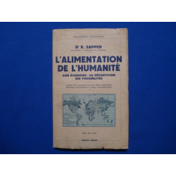 L'ALIMENTATION DE L'HUMANITE. SON ECONOMIE. SA REPARTITION. SES...