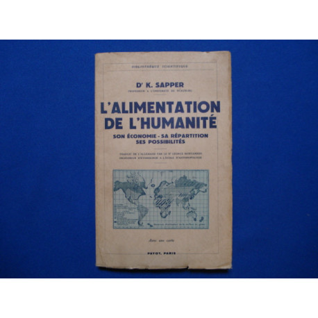 L'ALIMENTATION DE L'HUMANITE. SON ECONOMIE. SA REPARTITION. SES...