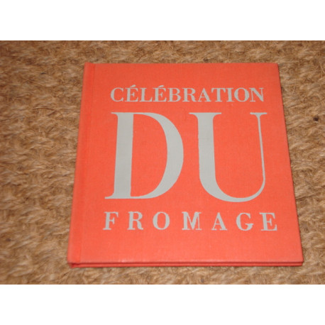 CELEBRATION DU FROMAGE