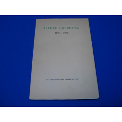 Alfred Ursprung 1876-1952 In Memoriam