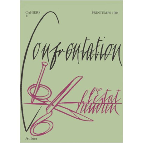 L'état freudien. Cahiers 11. Confrontation