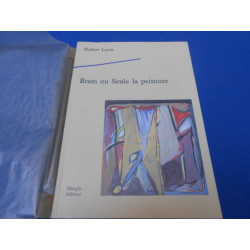 Bram ou seule la Peinture