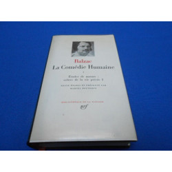 LA COMEDIE HUMAINE. TOME I. :Etudes de Moeurs: Scènes de la vie...