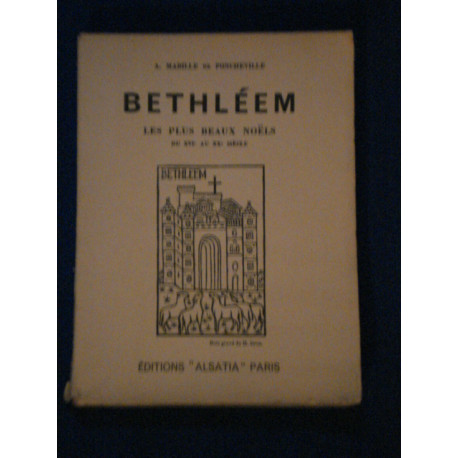 Bethléem Les Plus Beaux Noels Du XVIe Au XXe Siècle