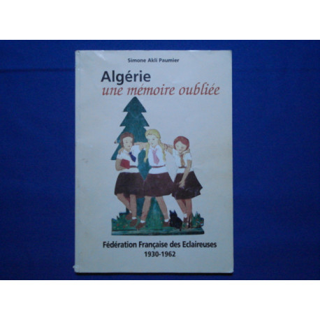 Algérie une mémoire oubliée