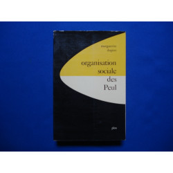 ORGANISATION SOCIALE DES PEUL - Etude d'Ethnographie comparée