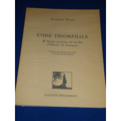 L'Ode Triomphale et douze poèmes de la fin d'Alvaro de Campos