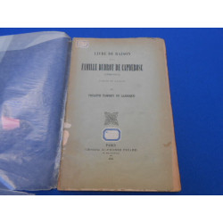 Livre de Raison de la Famille Dudrot de Capdebosc (1522-1675 )...