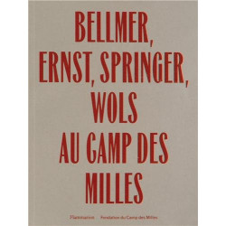 Hans Bellmer Max Ernst Ferdinand Springer Wols au camp des Milles