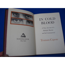 A Cold Blood. A True Account of a Multiple Murder and its...
