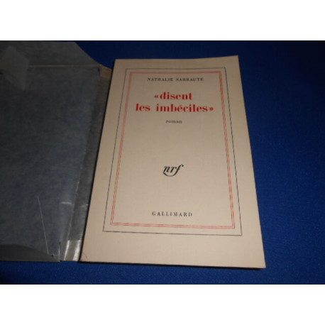 "Disent les imbéciles"