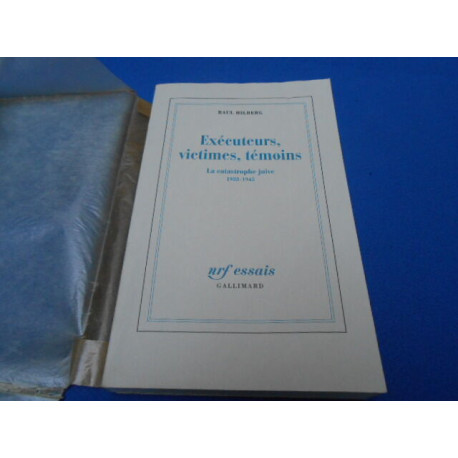 Exécuteurs victimes témoins. La catastrophe juive 1933-1945
