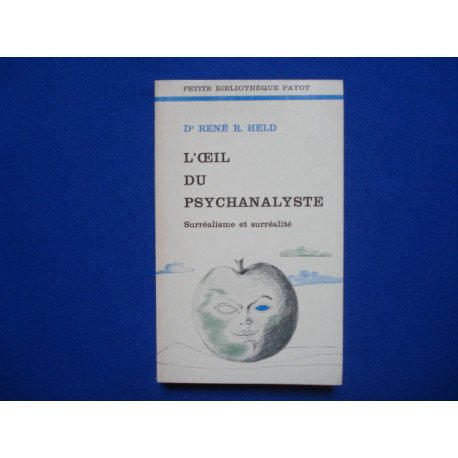 L'Oeil du Psychanalyste. Surréalisme et surréalité