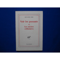 Voir les Passants ou les miettes célibataires