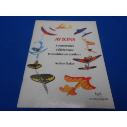 AVIONS à construire à faire voler 8 modèles en couleur
