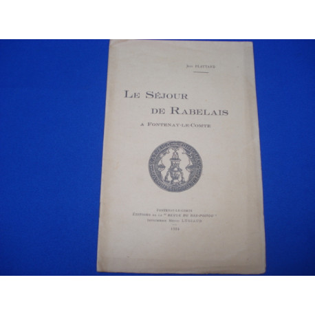 Le Séjour de Rabelais a Fontenay-Le-Comte