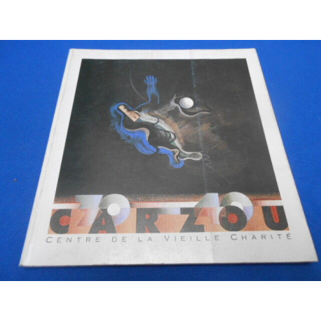 CARZOU. Centre de la vieille Charité 17 Fev. -19 Mars 1989