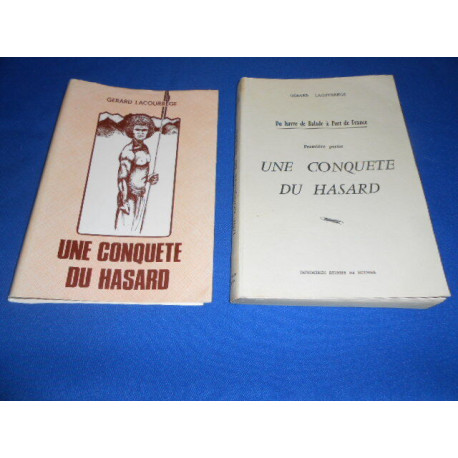 Une Conquête du Hasard. Du havre de Balade à Port de France....