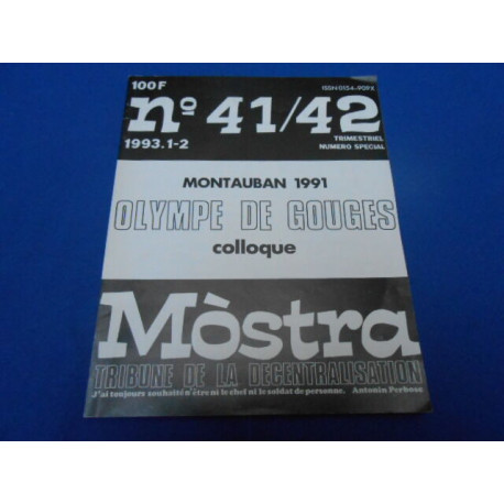 Revue Mostra N°41/42. Montauban 1991 Olympe de Gouges . Colloque