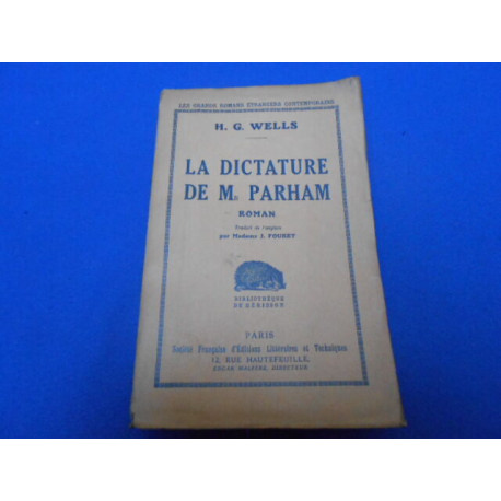 La Dictature de Mr Parham. Traduit de l'anglais par Madame J. Fouret