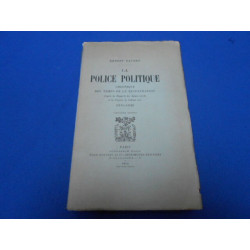 La Police Politique. Chronique des temps de la restauration...