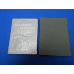 La chasse alpestre en Dauphiné.Nouvelle édition conforme à ...
