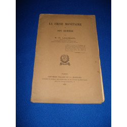 La Crise Monétaire et son Remède
