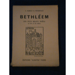 Bethléem Les Plus Beaux Noels Du XVIe Au XXe Siècle