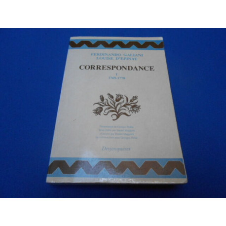 Correspondance. Tome I 1769-1770. Présentation de Georges Dulac....