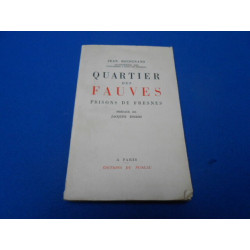 Quartier des fauves (prisons de Fresnes). Préface de Jacques Isorni