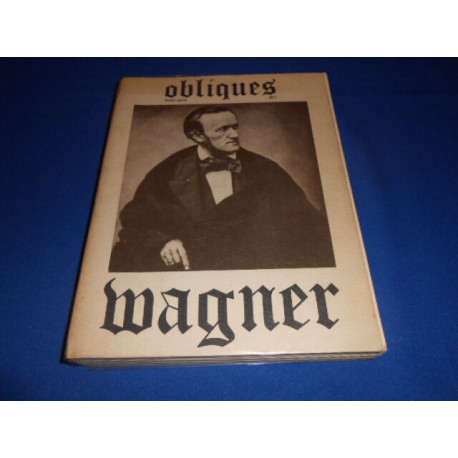 Revue : OBLIQUES. N°Spécial . WAGNER