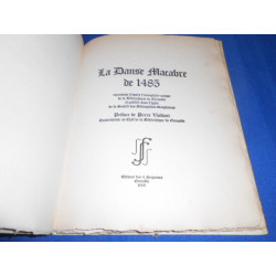LA DANSE MACABRE de 1485. Reproduite d'après l'exemplaire unique...