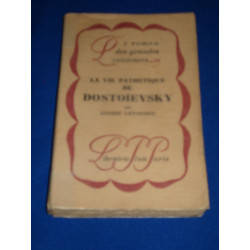 La Vie Pathétique de Dostoïevsky