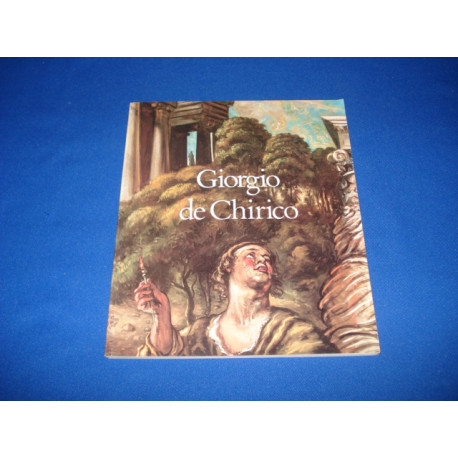 Giorgio de Chirico Post-Metaphysical et Baroque Paintings 1920-1970