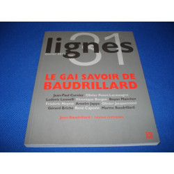 Lignes N° 31 : Le gai savoir de Baudrillard