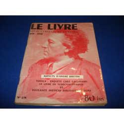 LE LIVRE. Revue Générale de l'Edition. N°1. ASPECTS D'ANDRE BRETON