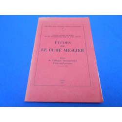 Études sur le curé Meslier. Actes du colloque international...