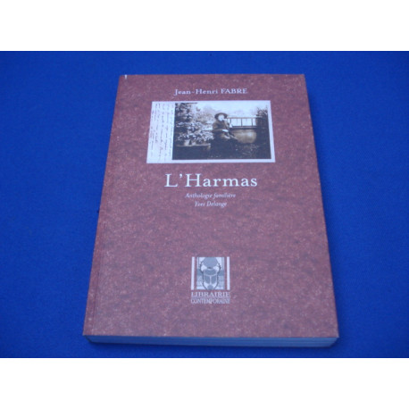 L'Harmas. Anthologie familière Yves Delange