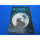 REVUE. BIZARRE N°31. L'objectif de Segalat et des textes d'André...