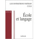 Ecole et langage. Actes XIII Octobre 2002