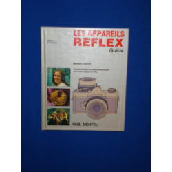 Les Appareils Reflex Guide