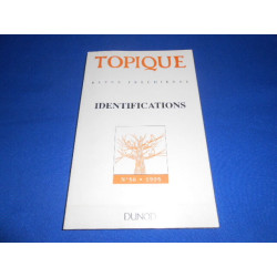 Revue : TOPIQUE. Revue Freudienne N°56.1995. Identifications
