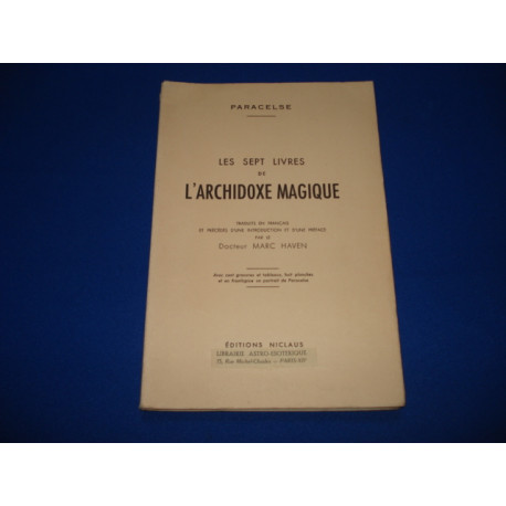 LES SEPT LIVRES DE L'ARCHIDOXE MAGIQUE. TRADUITS EN FRANCAIS