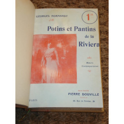 POTINS ET PANTINS DE LA RIVIERA. Moeurs Contemporains(envoi)