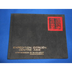 Expédition Citroën. Centre Asie. IIIème Mission